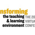 Transforming The Teaching & Learning Environment Virtual Conference