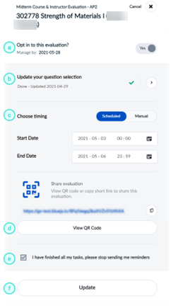Screenshot showing green lettered buttons for a) Opt in to the evaluation, b) Update your question selection, c) Choose timing, d) view QR code, e) checkbox to confirm changes, f) button to commit changes (update).